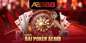 Bài Poker AE888 - Thử Thách Đỉnh Cao Cho Người Đam Mê