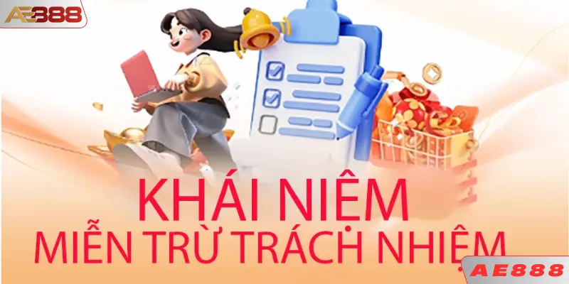 Miễn trừ trách nhiệm là nơi quy định rõ giới hạn của người chơi và nhà cái