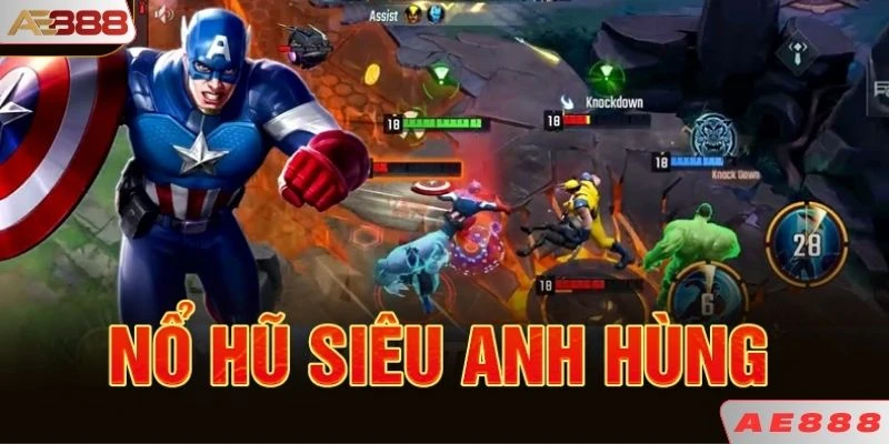 Giới thiệu sơ lược về game nổ hũ siêu anh hùng AE888